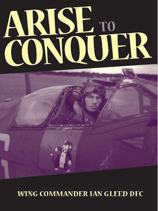 Title details for Arise to Conquer by Ian Gleed - Wait list